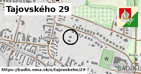 Tajovského 29, Badín