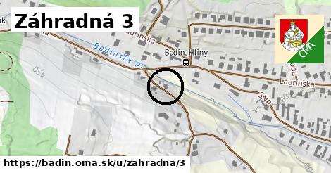 Záhradná 3, Badín