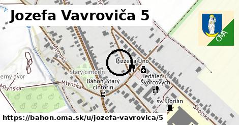 Jozefa Vavroviča 5, Báhoň