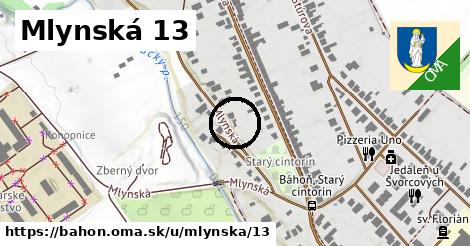 Mlynská 13, Báhoň