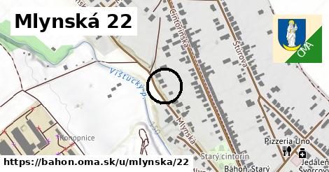 Mlynská 22, Báhoň