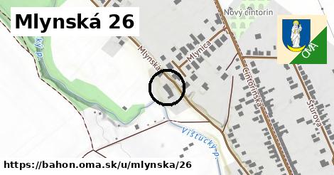 Mlynská 26, Báhoň