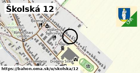 Školská 12, Báhoň