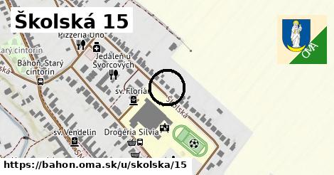 Školská 15, Báhoň