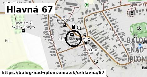 Hlavná 67, Balog nad Ipľom