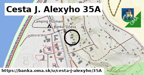 Cesta J. Alexyho 35A, Banka