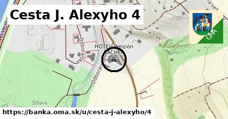 Cesta J. Alexyho 4, Banka