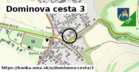 Dominova cesta 3, Banka