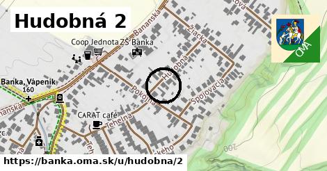 Hudobná 2, Banka