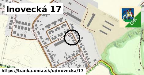 Inovecká 17, Banka