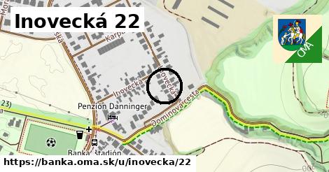 Inovecká 22, Banka