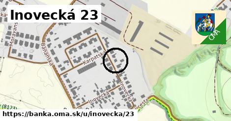 Inovecká 23, Banka