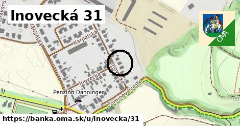 Inovecká 31, Banka