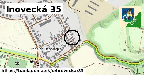 Inovecká 35, Banka