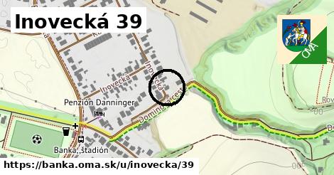 Inovecká 39, Banka