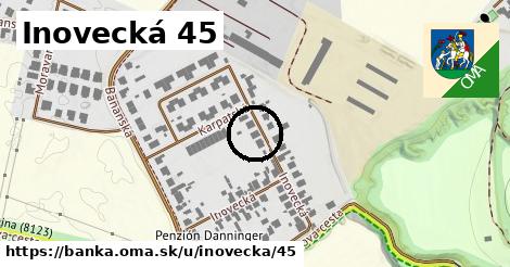 Inovecká 45, Banka