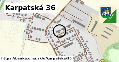 Karpatská 36, Banka