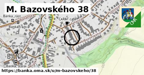 M. Bazovského 38, Banka