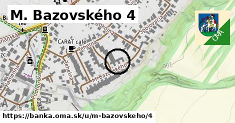 M. Bazovského 4, Banka