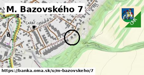 M. Bazovského 7, Banka