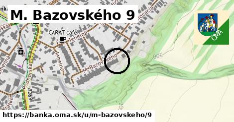 M. Bazovského 9, Banka