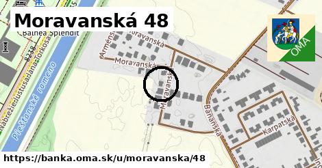Moravanská 48, Banka
