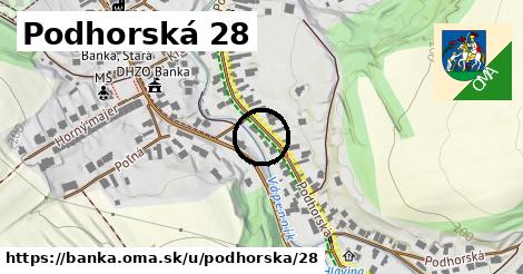 Podhorská 28, Banka