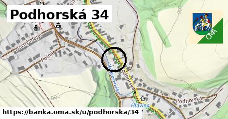 Podhorská 34, Banka