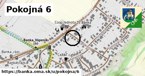 Pokojná 6, Banka