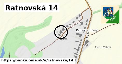 Ratnovská 14, Banka