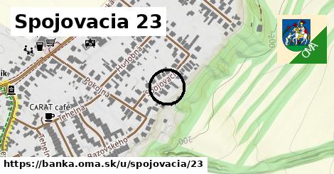 Spojovacia 23, Banka