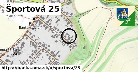 Športová 25, Banka