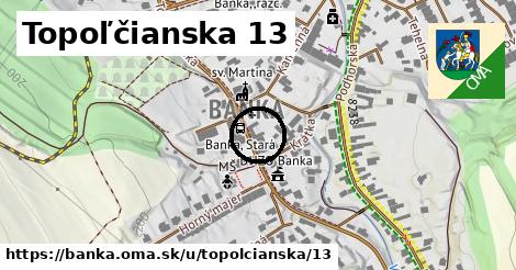 Topoľčianska 13, Banka