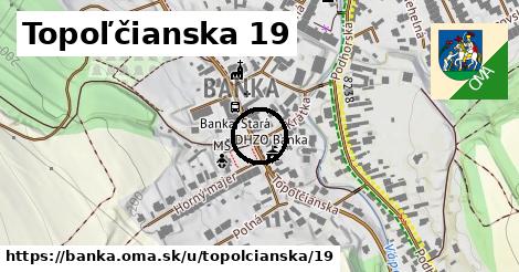 Topoľčianska 19, Banka