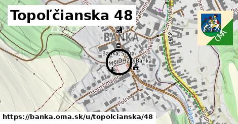 Topoľčianska 48, Banka