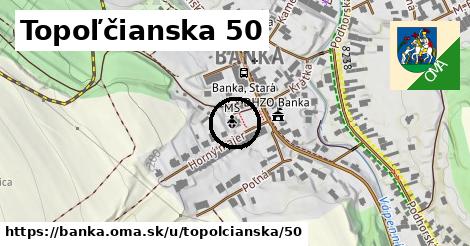 Topoľčianska 50, Banka