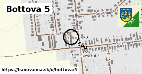 Bottova 5, Bánov