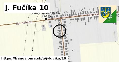 J. Fučíka 10, Bánov