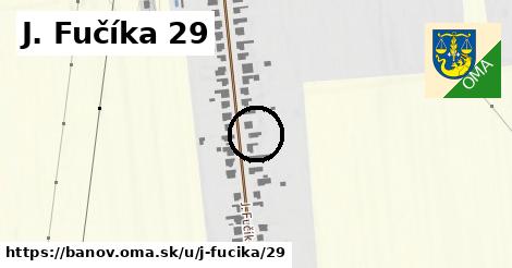 J. Fučíka 29, Bánov