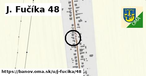 J. Fučíka 48, Bánov
