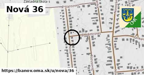 Nová 36, Bánov