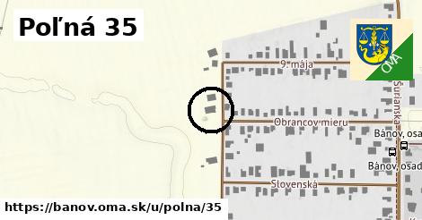 Poľná 35, Bánov