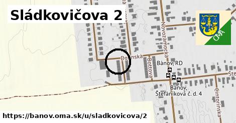 Sládkovičova 2, Bánov