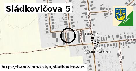 Sládkovičova 5, Bánov