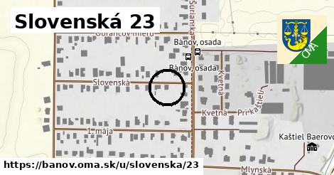 Slovenská 23, Bánov