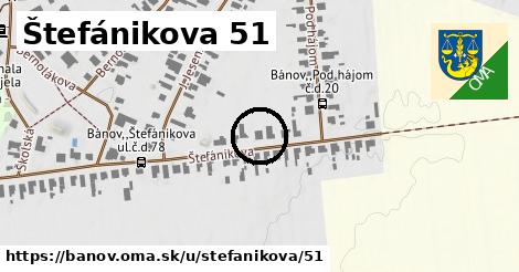 Štefánikova 51, Bánov