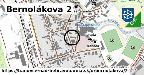 Bernolákova 2, Bánovce nad Bebravou