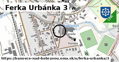 Ferka Urbánka 3, Bánovce nad Bebravou