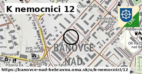 K nemocnici 12, Bánovce nad Bebravou