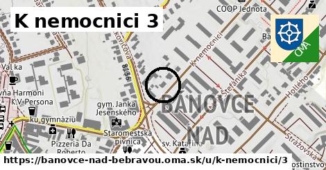 K nemocnici 3, Bánovce nad Bebravou